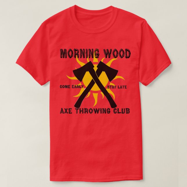 Morning Wood Axe Throwing Club T-Shirt (Design Front)