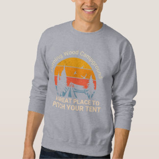 Morning Wood Campground - Pitch your tent Sweatshirt