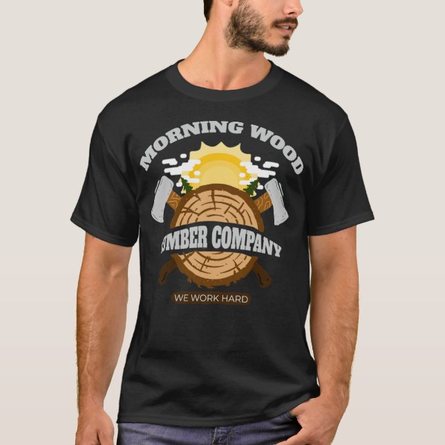 Morning Wood Woodworker Lumberjack Ae Chainsaw pir T-Shirt (Front)
