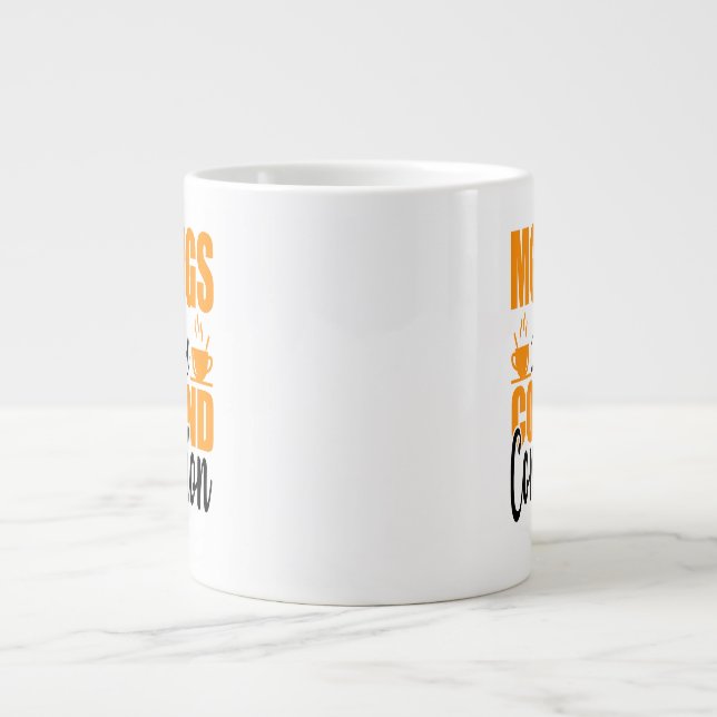 Mornings Are For Coffee And Contemplation Large Coffee Mug (Front)