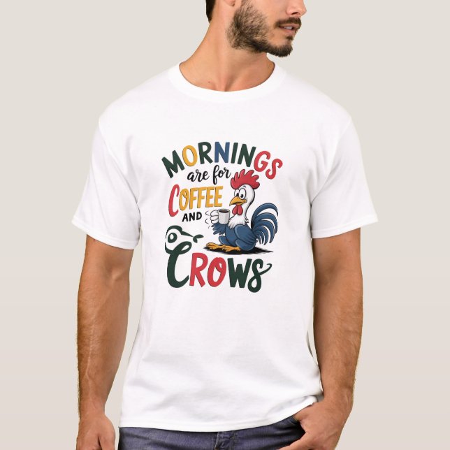 mornings are for coffee and ... T-Shirt (Front)