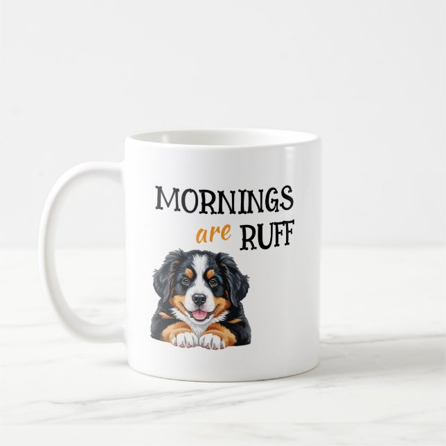 Mornings Are Ruff – Funny Dog Lover Coffee Quote Mug (Left)