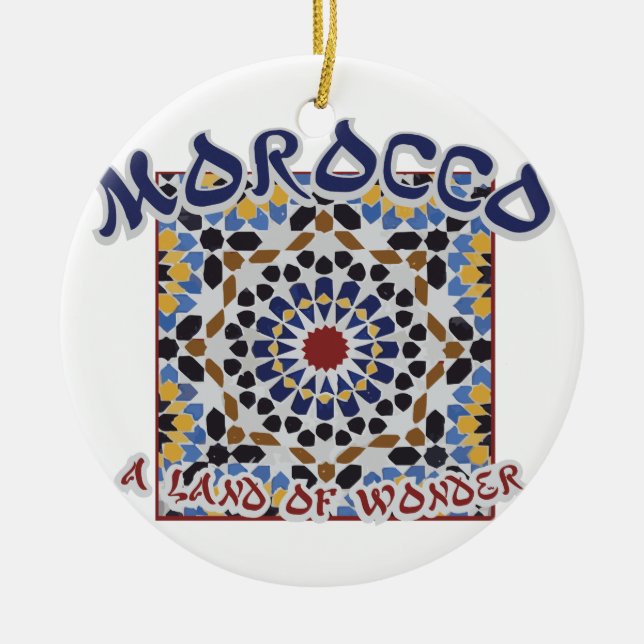Morocco Land Of Wonder Ceramic Ornament (Front)