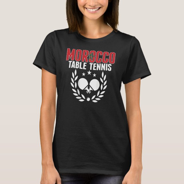 Morocco Ping Pong   Moroccan Table Tennis Team Sup T-Shirt (Front)
