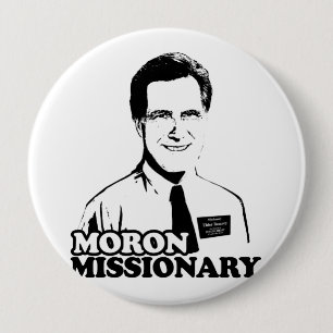 MORON MISSIONARY ROMNEY.png 10 Cm Round Badge