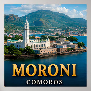 Moroni Volcanic Peaks and Indian Ocean Paradise Poster
