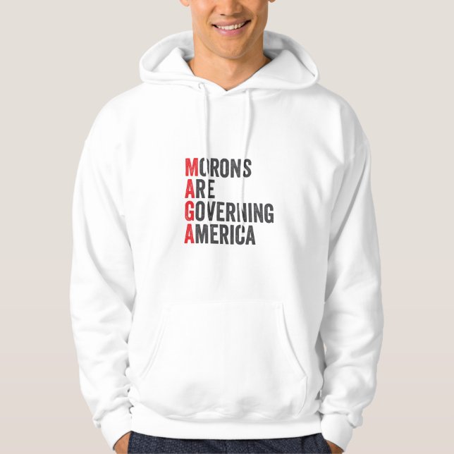 Morons Are Governing America 4th of July  Hoodie (Front)