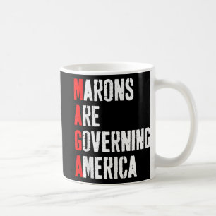 - Morons Are Governing America Anti Trump Politica Coffee Mug