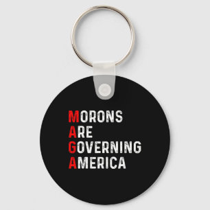 Morons Are Governing America Anti Trump Political Key Ring