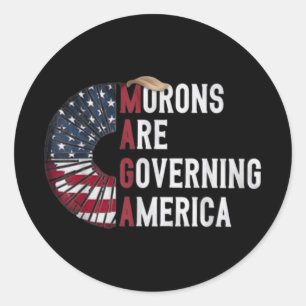 Morons Are Governing America - Funny Political Classic Round Sticker