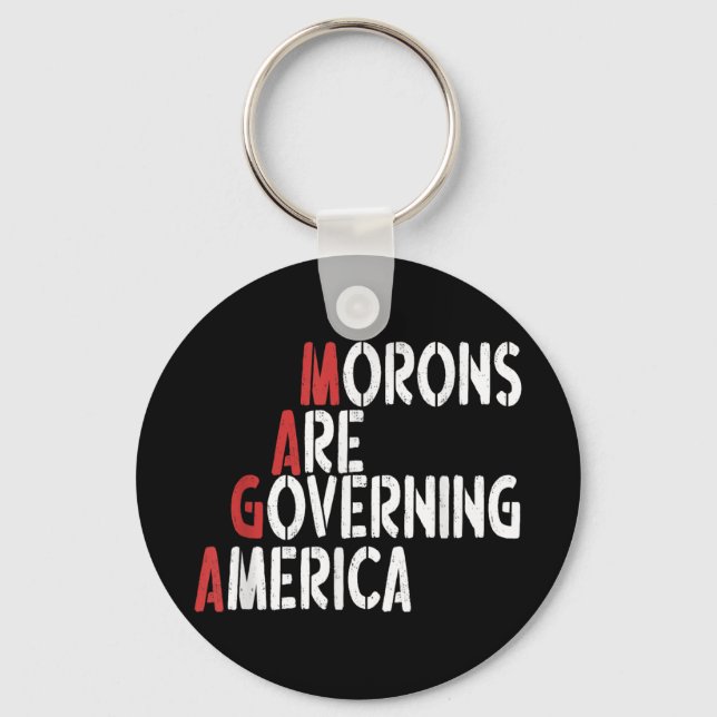 Morons Are Governing America Funny Tee  Key Ring (Front)