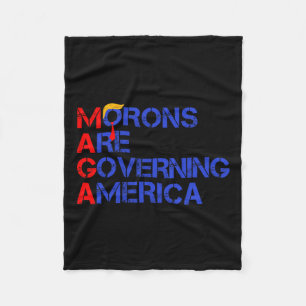 Morons Are Governing America Funny Trump 2024 1 Fleece Blanket