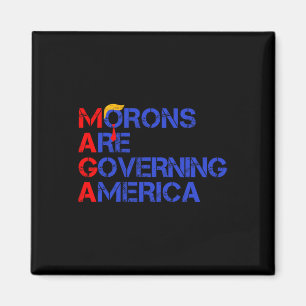 Morons Are Governing America Funny Trump 2024 1  Magnet