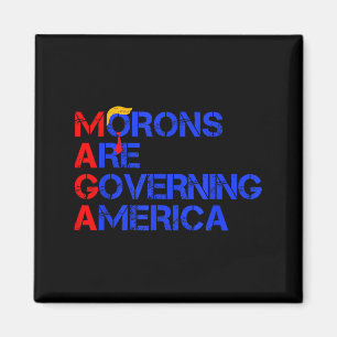 Morons Are Governing America Funny Trump 2024 _2 Magnet