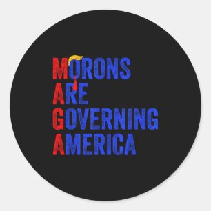 Morons Are Governing America Funny Trump 2024 _3  Classic Round Sticker