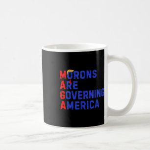 Morons Are Governing America Funny Trump 2024  Coffee Mug