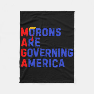 Morons Are Governing America Funny Trump 2024 Fleece Blanket