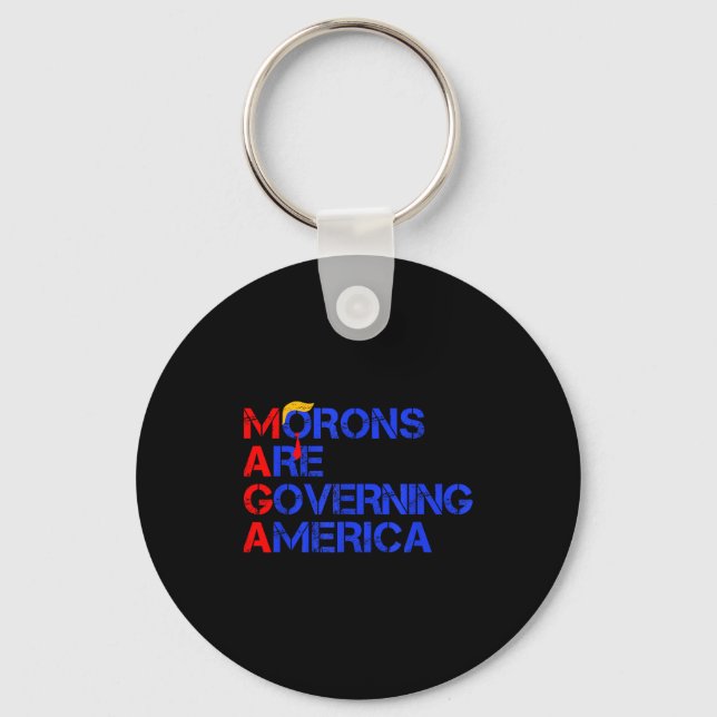 Morons Are Governing America Funny Trump 2024  Key Ring (Front)