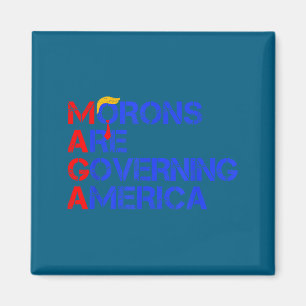 Morons Are Governing America Funny Trump 2024 Magnet