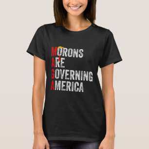 Morons Are Governing America Funny Trump 2024 T-Shirt