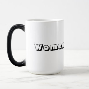 Morphing Mug – "Women" Text Name Printed