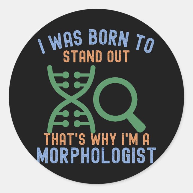 Morphologists,  I Love Morphology Classic Round Sticker (Front)