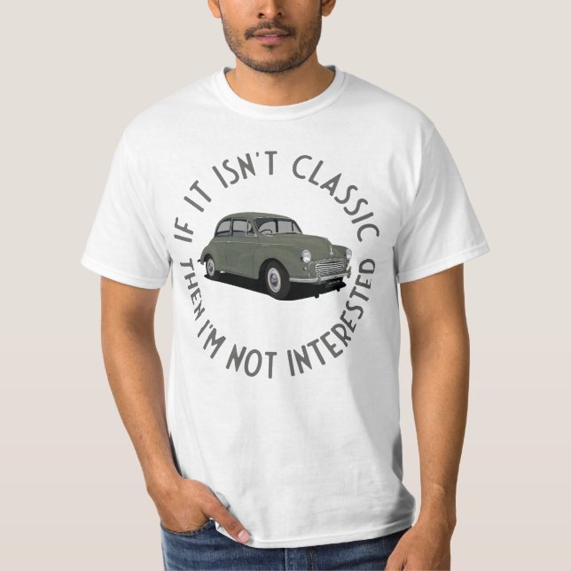 Morris Minor If it isn't classic T-Shirt (Front)