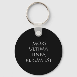 Mors ultima linea rerum est key ring