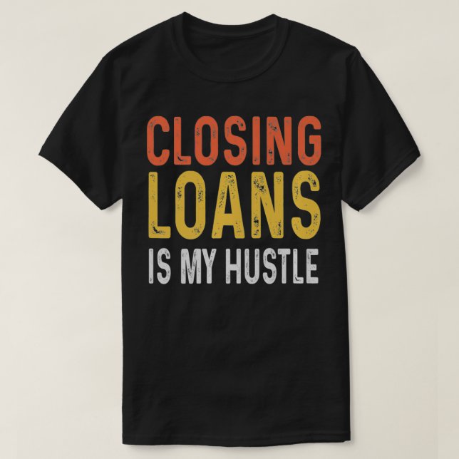 Mortgage Loan Officer Gifts Underwriting Loans Pre T-Shirt (Design Front)