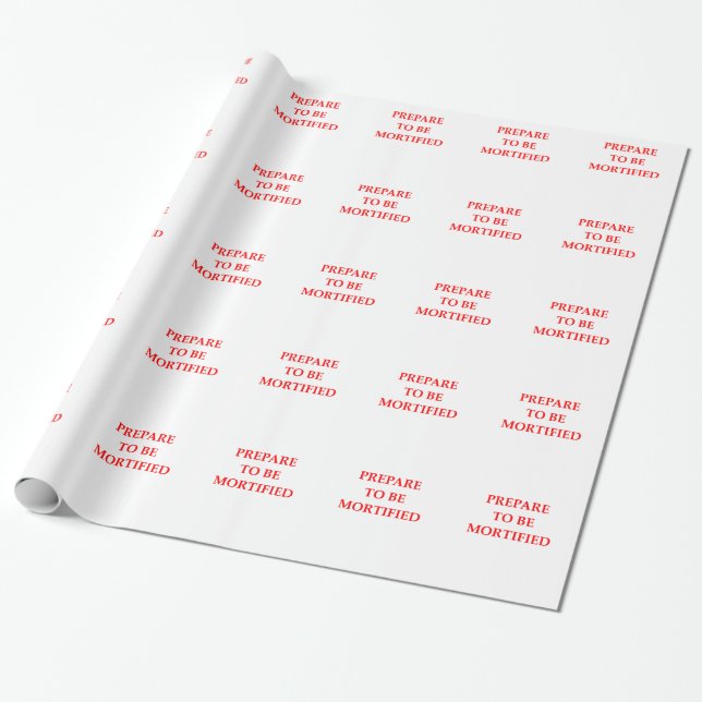MORTIFIED WRAPPING PAPER (Unrolled)