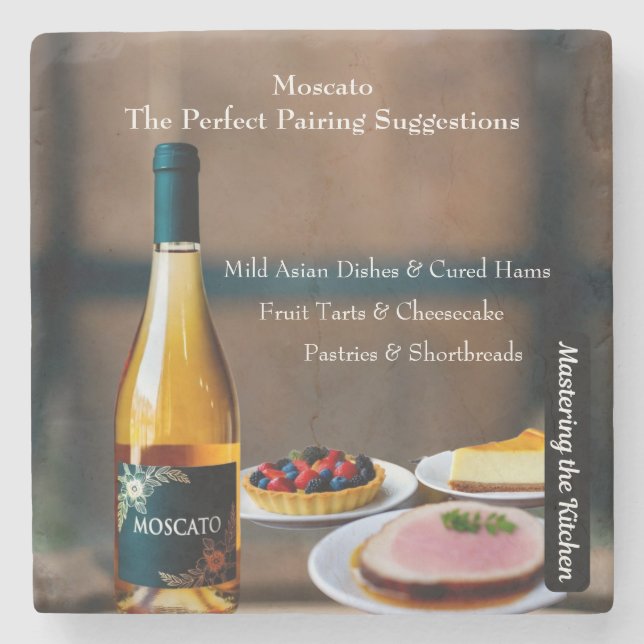 Moscato Wine Pairing Guide/Mastering the Kitchen Stone Coaster (Front)