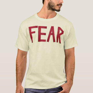 Mose's Fear Shirt