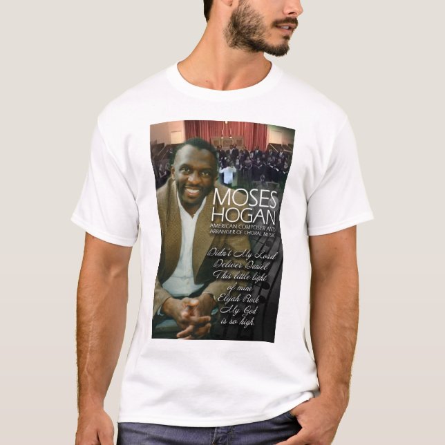 Moses Hogan's Didn't My Lord Deliver Daniel T-Shirt (Front)