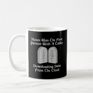Moses Was The First Person With A Tablet Download Coffee Mug