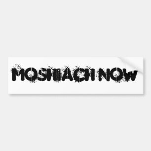 MOSHIACH NOW BUMPER STICKER