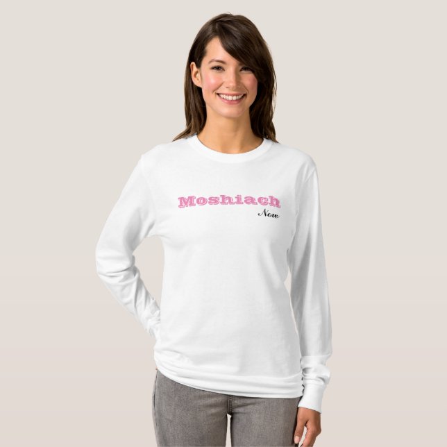 Moshiach Now Shirt (Front Full)