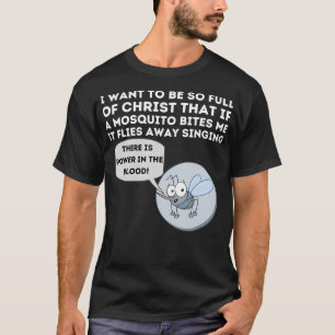 Mosquito Joke - Funny Christian Bible & Jesus T-Shirt