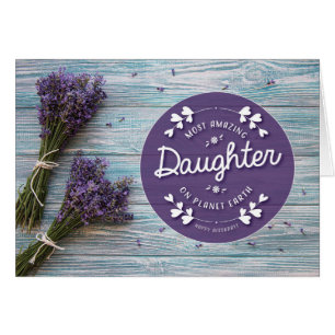 Most Amazing Daughter on Planet Earth