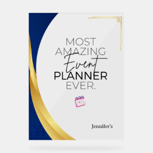 Most Amazing Event Planner Acrylic Sign