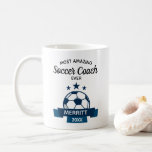 Most Amazing Soccer Coach Ever Thank You Coffee Mug<br><div class="desc">Celebrate your favourite soccer coach with this custom mug featuring a soccer ball graphic and your custom text - add the coach's name and year to personalise. Makes a really thoughtful thank you or birthday/holiday gift for any soccer coach.</div>