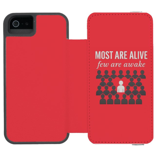 Most Are Alive. Few Are Awake – Thought-Provoking  Incipio iPhone Wallet Case (Folio Open)