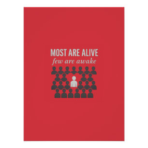 Most Are Alive. Few Are Awake – Thought-Provoking  Poster