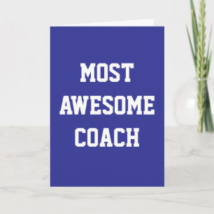 Most Awesome Coach, Thank You / Birthday Card