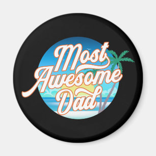 Most Awesome Dad Father's Day Magnet