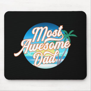 Most Awesome Dad Father's Day Mouse Pad