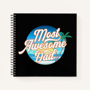 Most Awesome Dad Father's Day Notebook