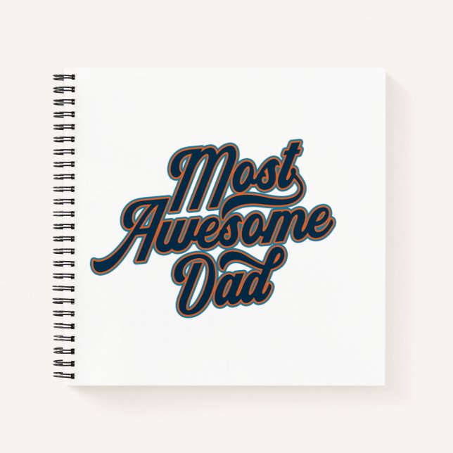 Most Awesome Dad Father's Day | Notebook (Front)