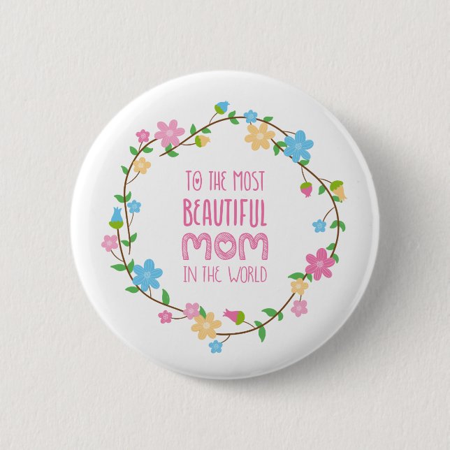 Most Beautiful Mum Mother's Day | Pin Button (Front)