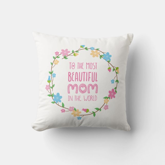 Most Beautiful Mum Mother's Day | Throw Pillow (Front)