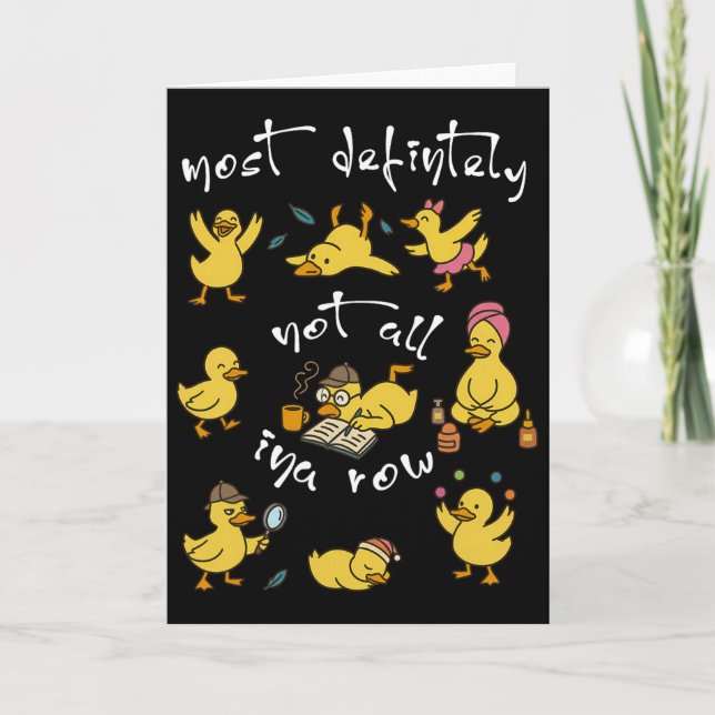 Most Definitely Not All In A Row Funny Duck Mental Card (Front)
